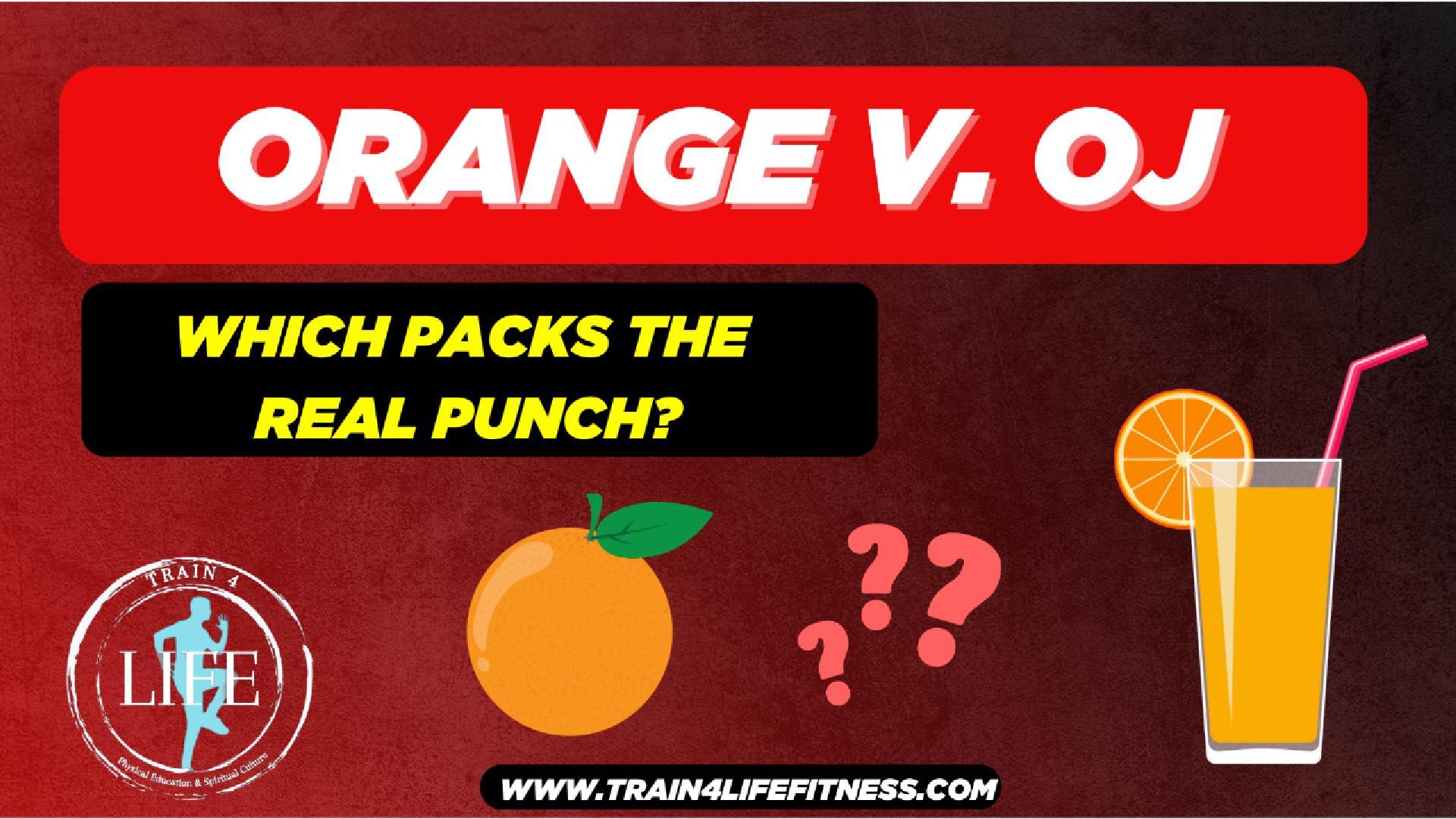 TFL Ep. 17 ORANGE v. ORANGE JUICE