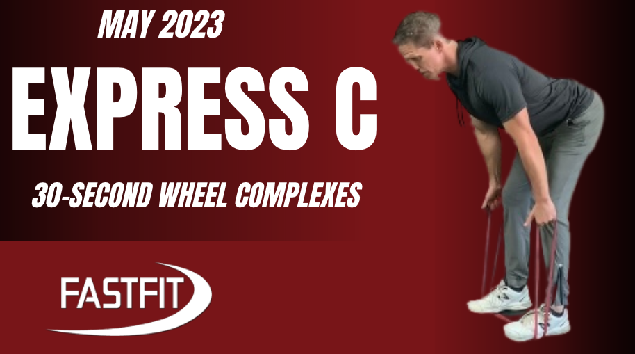 May 2023 EXPRESS C: Bands & Bodyweight