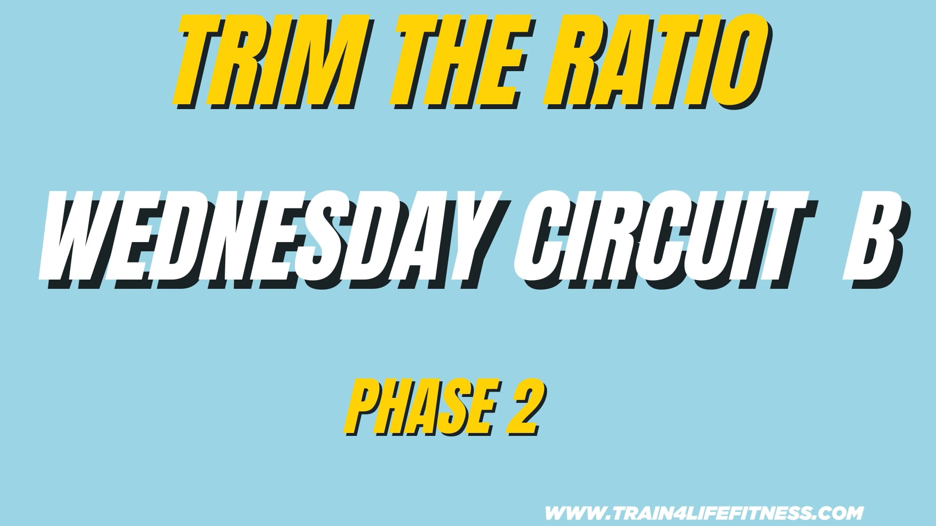 TTR Phase 2 WEDNESDAY Workout