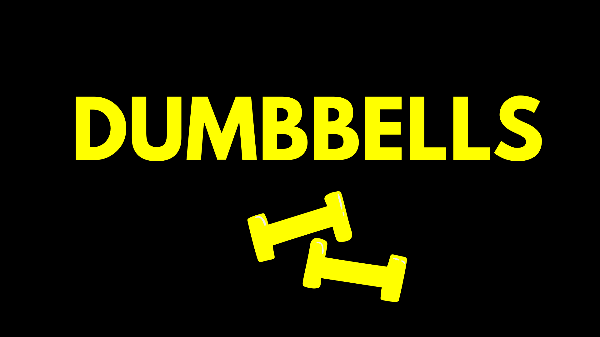 Dumbbells