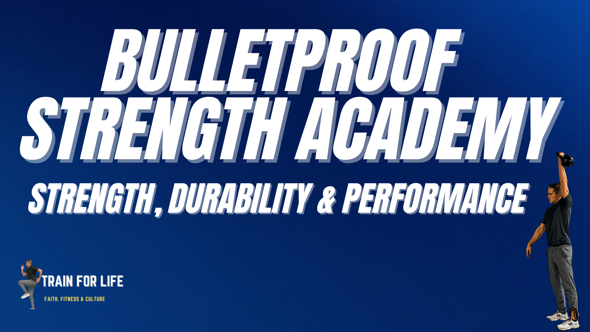 BULLETPROOF STRENGTH ACADEMY