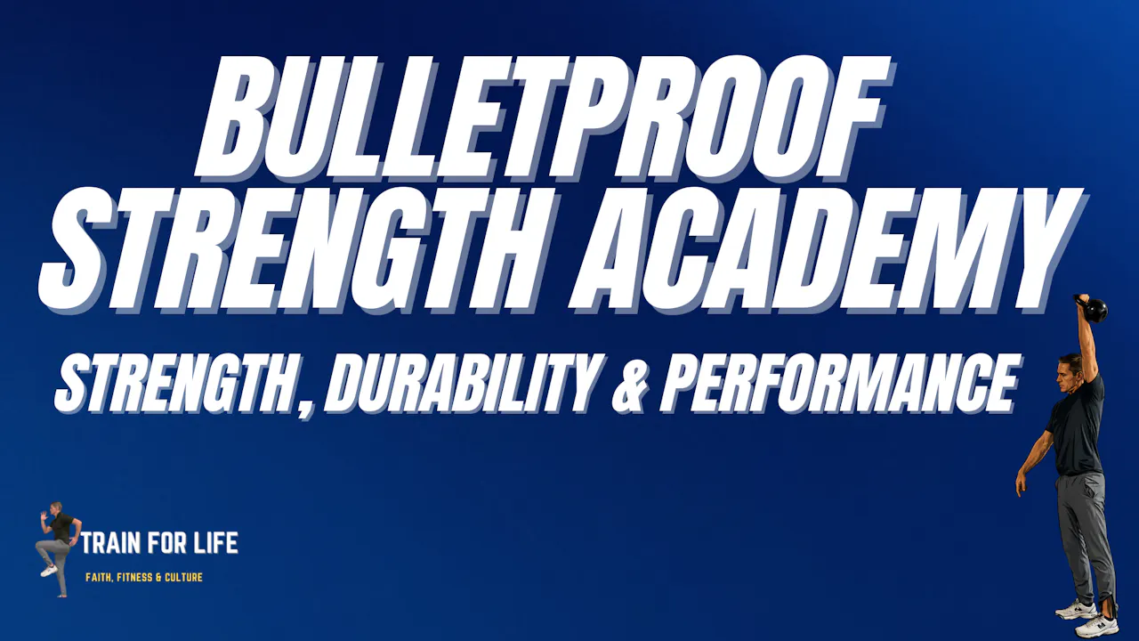 BULLETPROOF STRENGTH ACADEMY