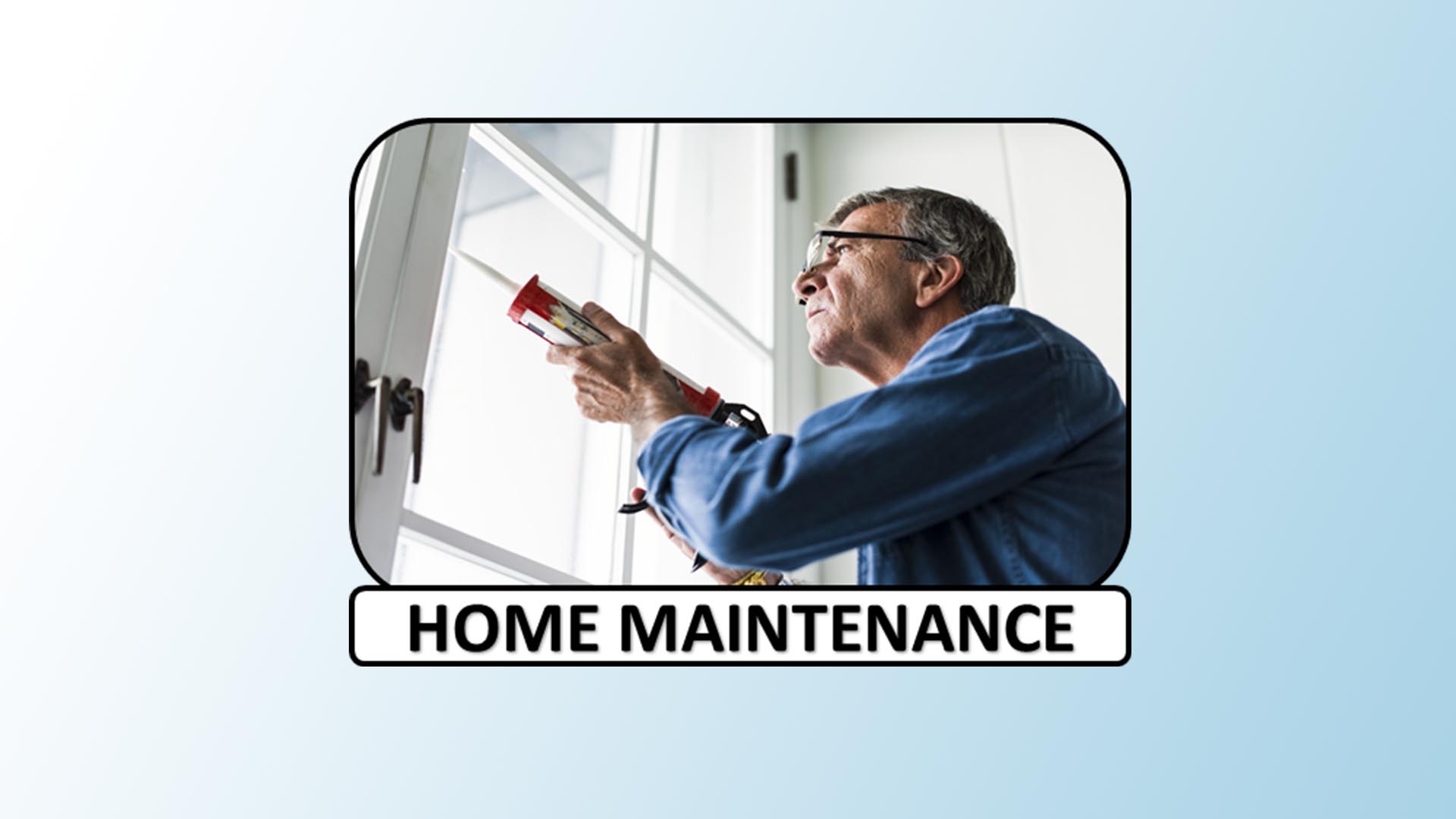Home Maintenance