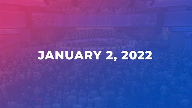 January 2, 2022 11am Worship Service