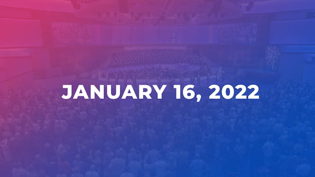 Sunday, January 16, 2022 11am Worship...