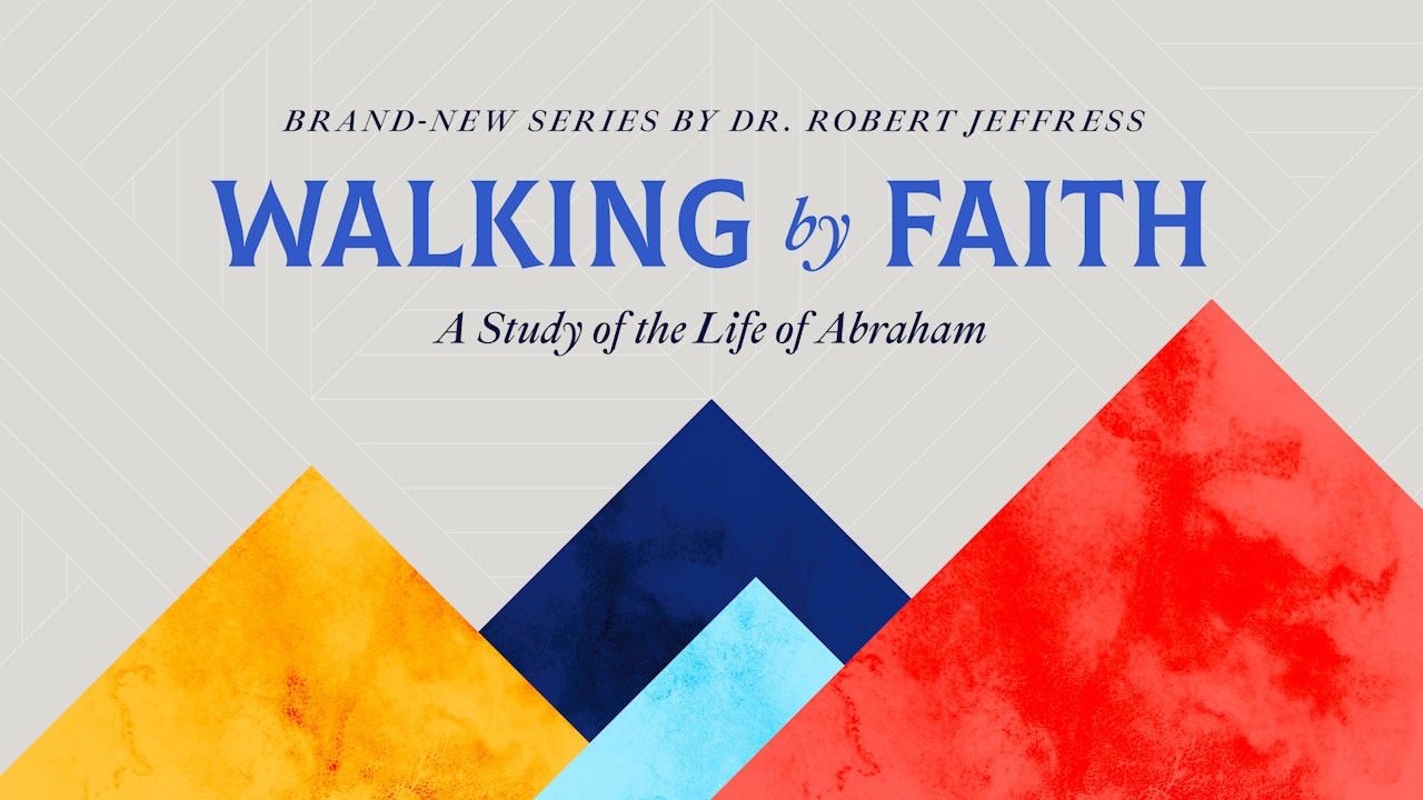 Current Series: Walking by Faith