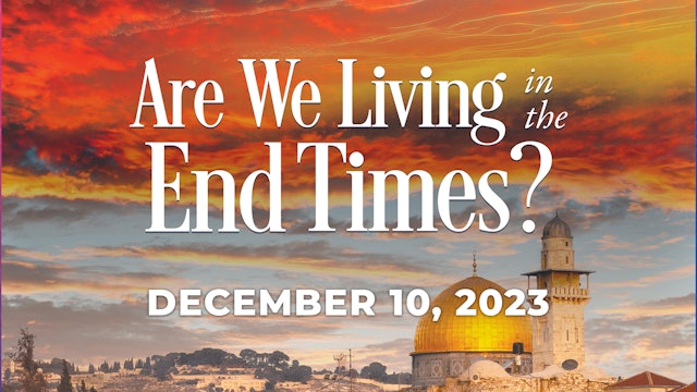December 10, 2023 - The Difference Between The Rapture and The Second Coming
