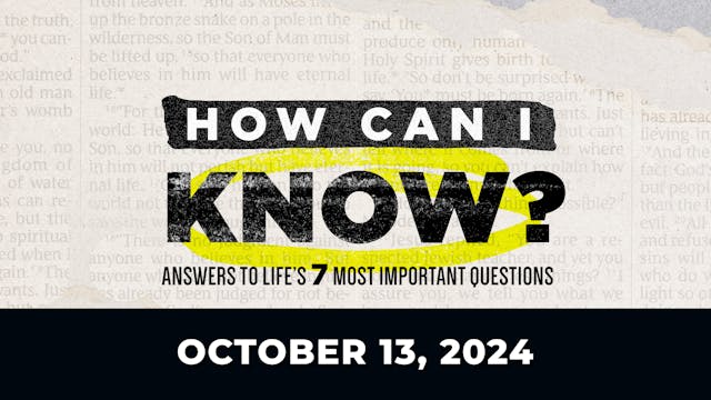 October 13, 2024 - How Can I Know The...