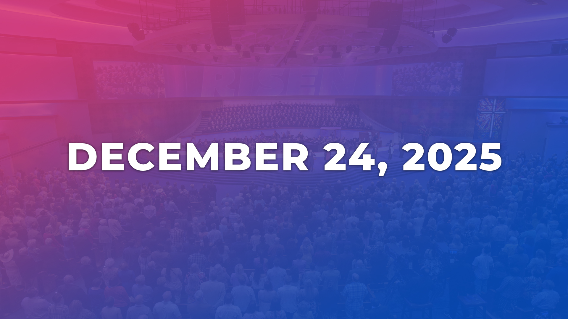 December 24, 2025 - Christmas Eve Candlelight Service