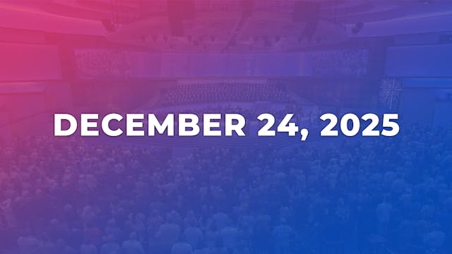 December 24, 2025 - Christmas Eve Can...