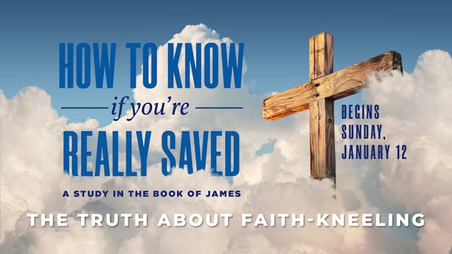 May 18, 2025 - The Truth About Faith-...