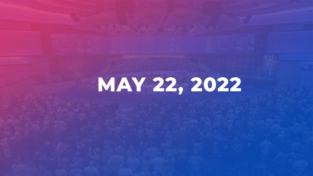May, 22 2022 11am Worship Service