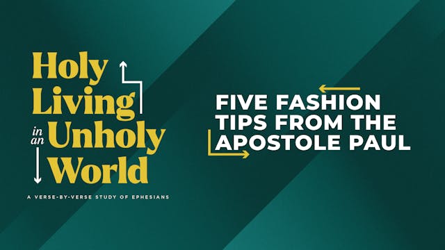 Five Fashion Tips From The Apostle Paul