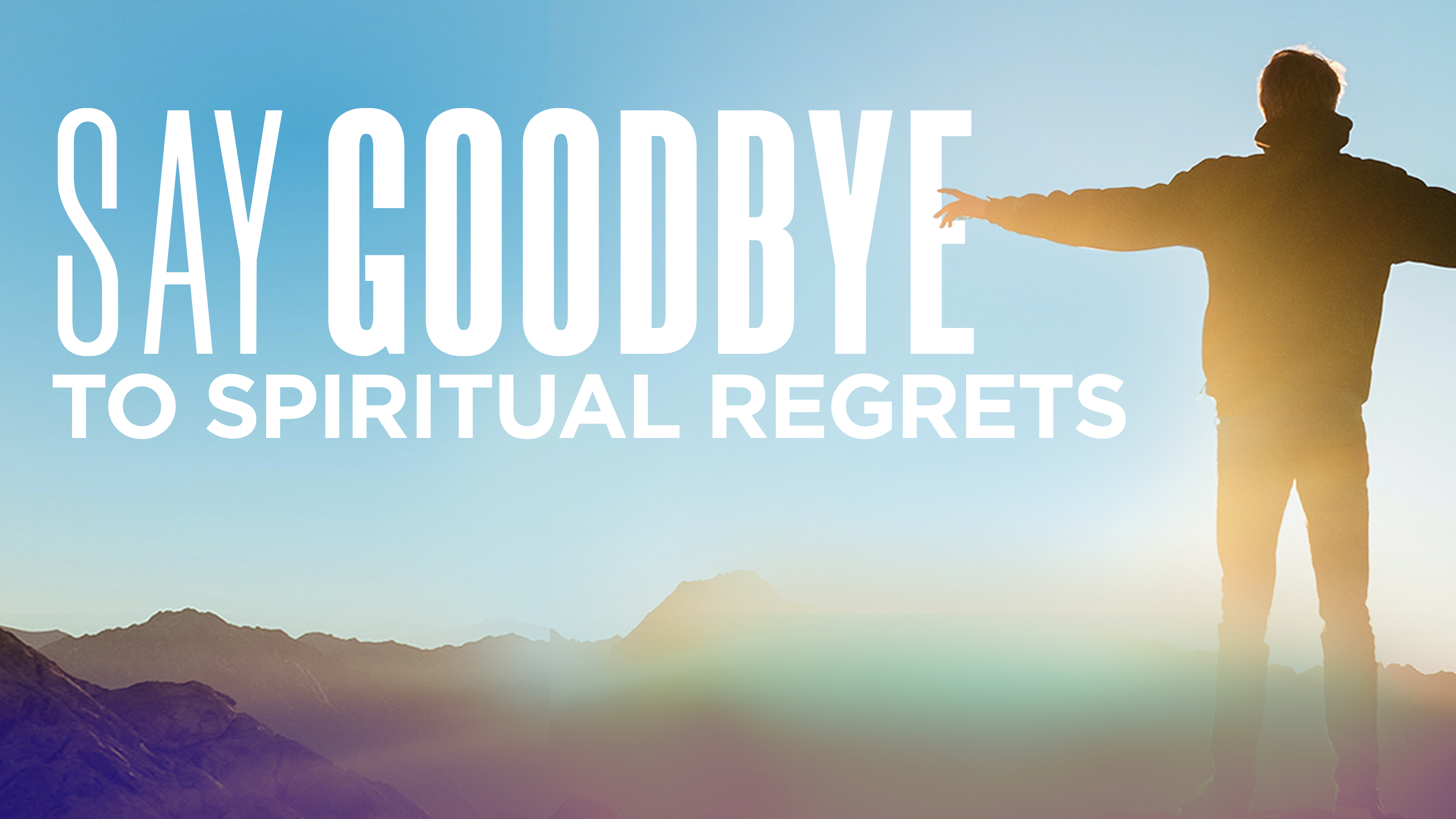 Say Goodbye To Spiritual Regrets | Dr. Robert Jeffress