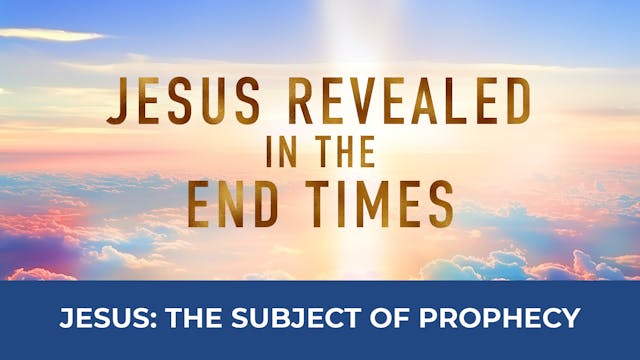 Jesus: The Subject Of Prophecy