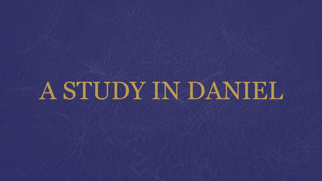 A Study In Daniel