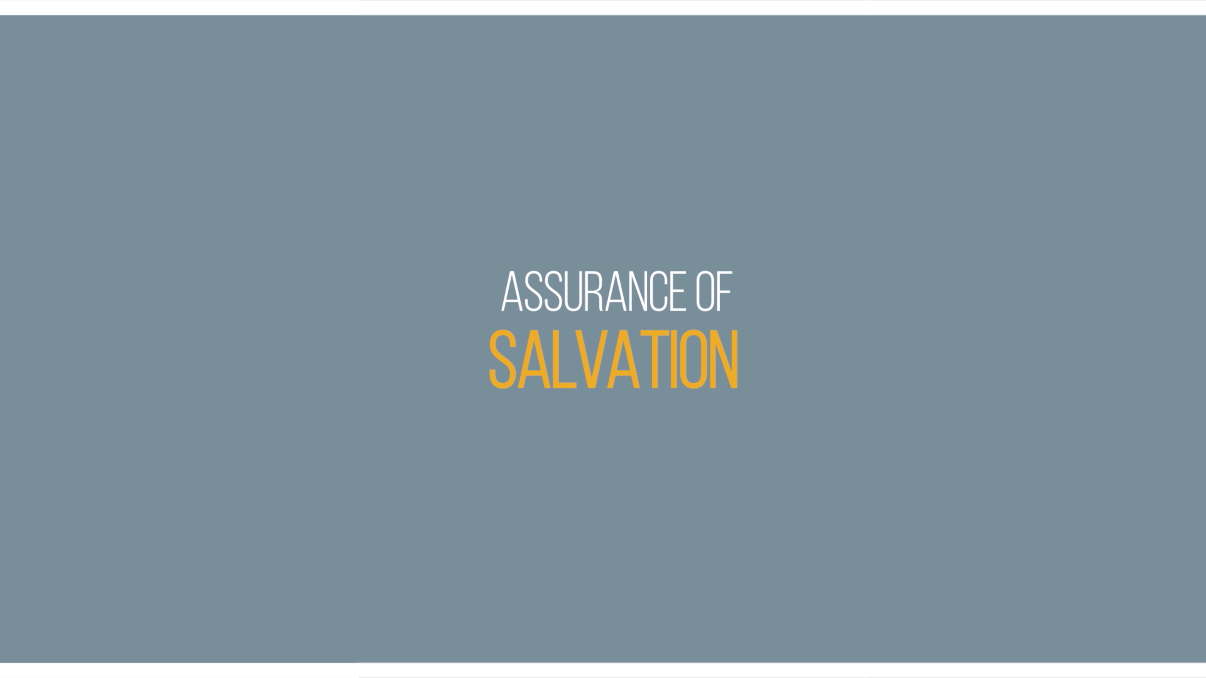 Ep 2 - Assurance of Salvation - Lessons on Assurance