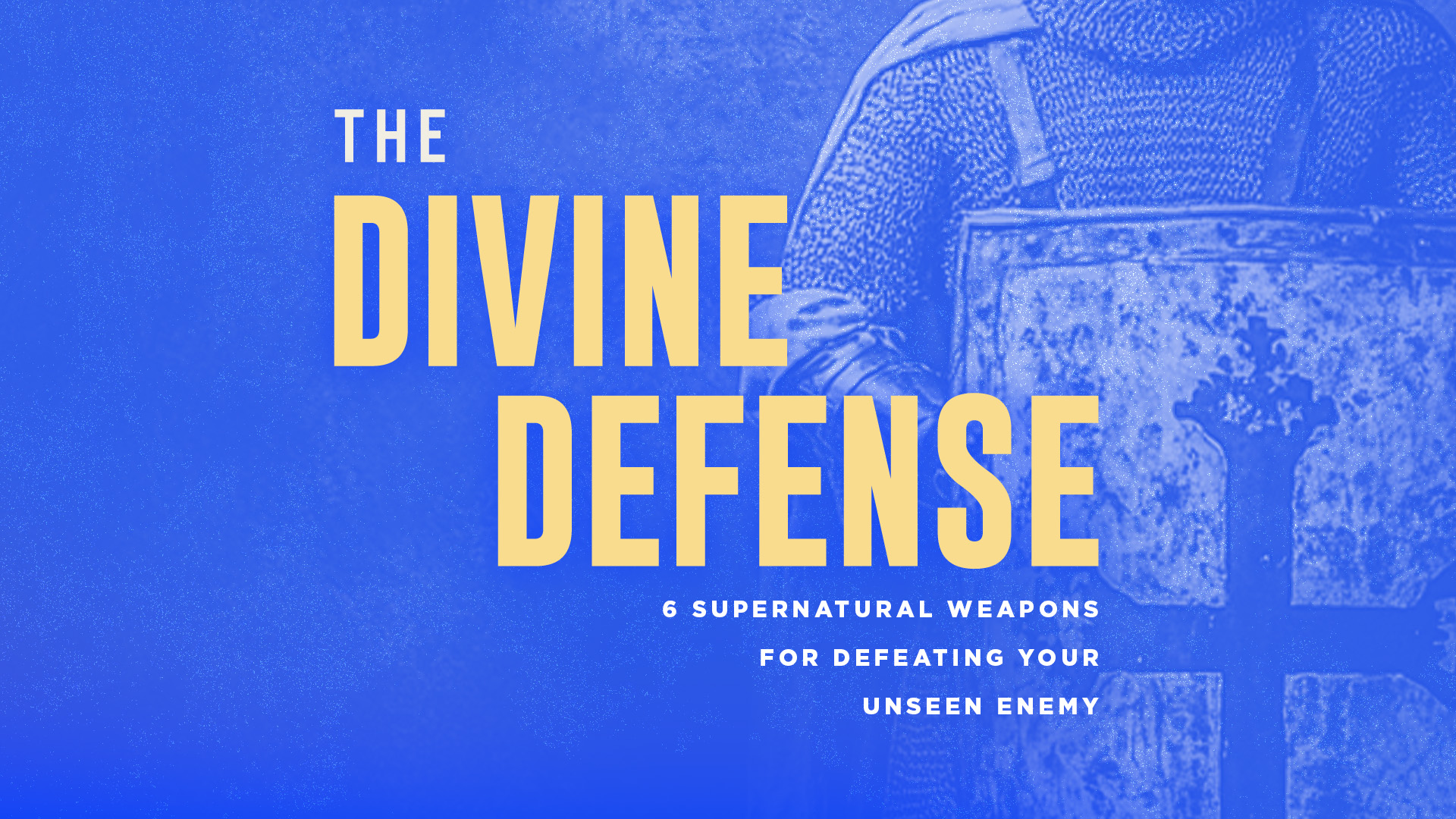 Current Series: The Divine Defense