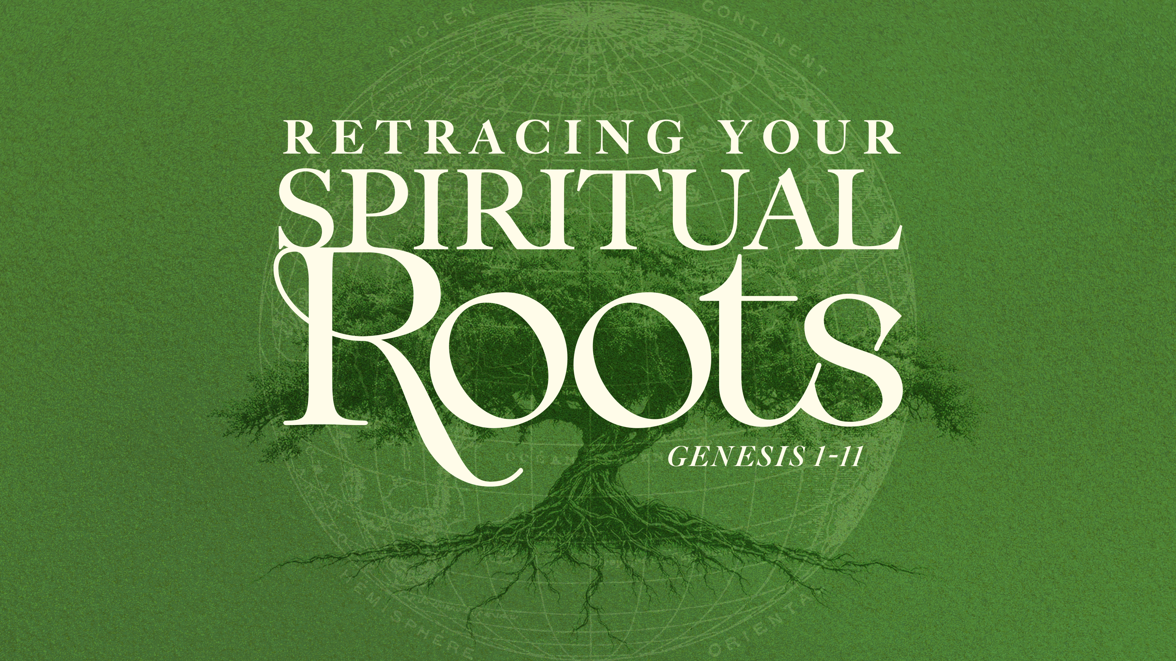Current Series: Retracing Your Spiritual Roots