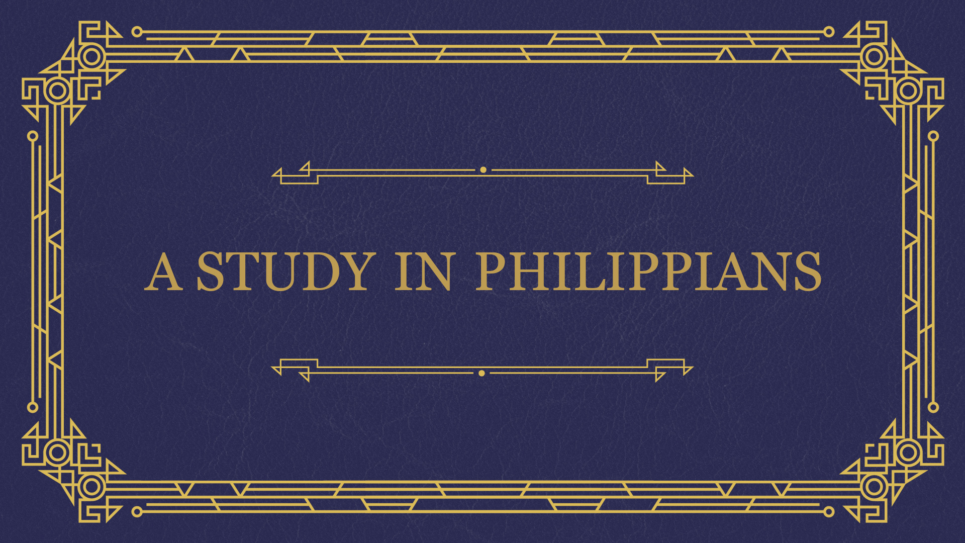 A Study in Philippians