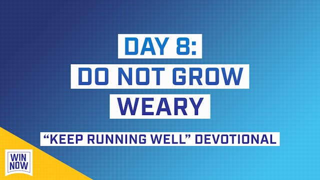 Keep Running Well | Day 8: Do Not Gro...