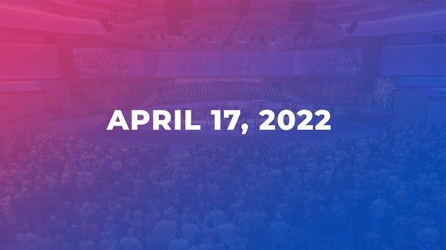 April 17, 2022 11am Worship Service