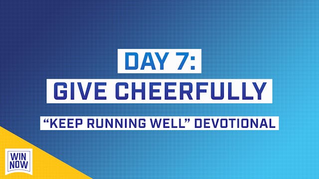 Keep Running Well | Day 7: Give Cheer...