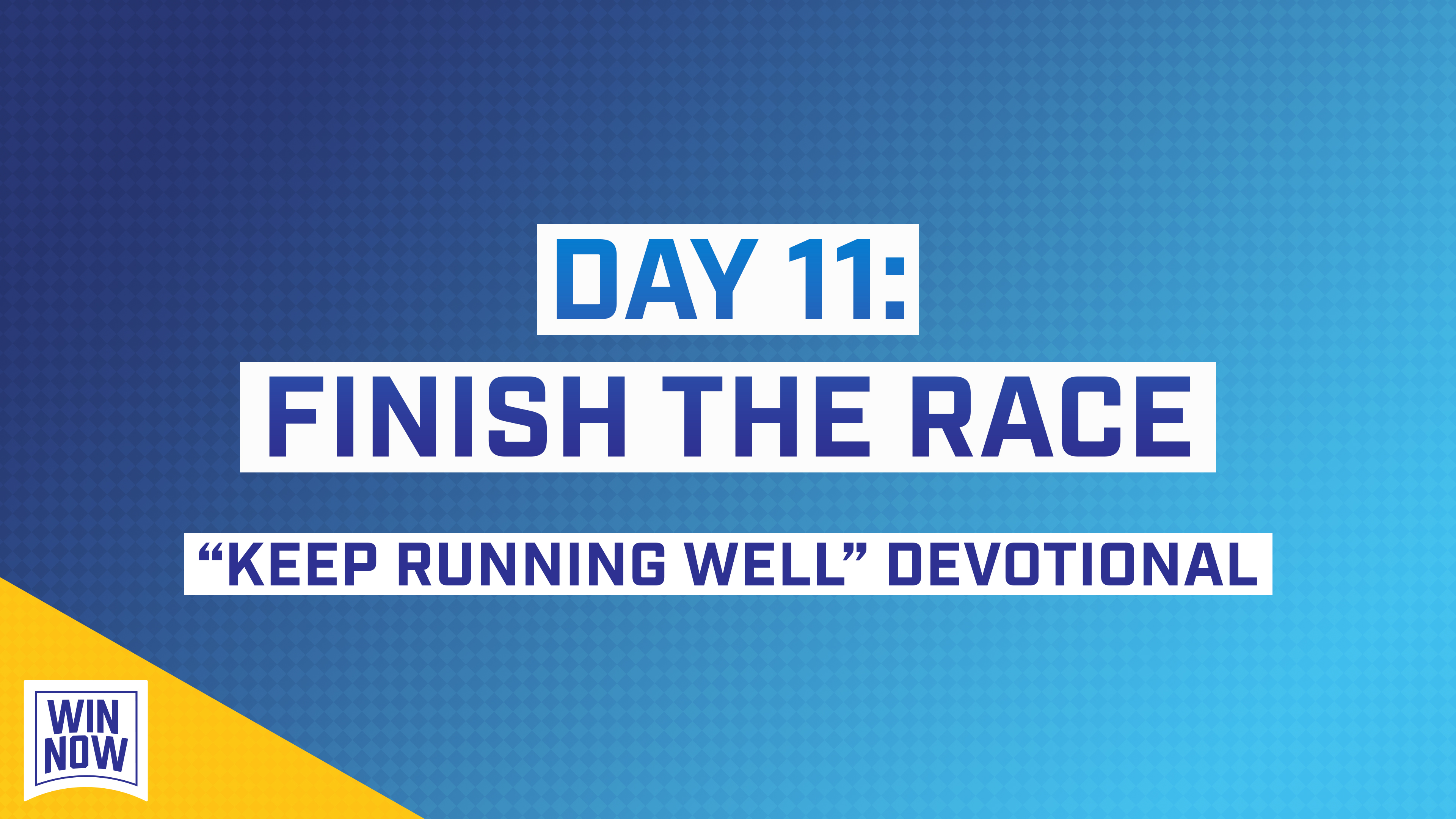 Keep Running Well | Day 11: Finish the Race