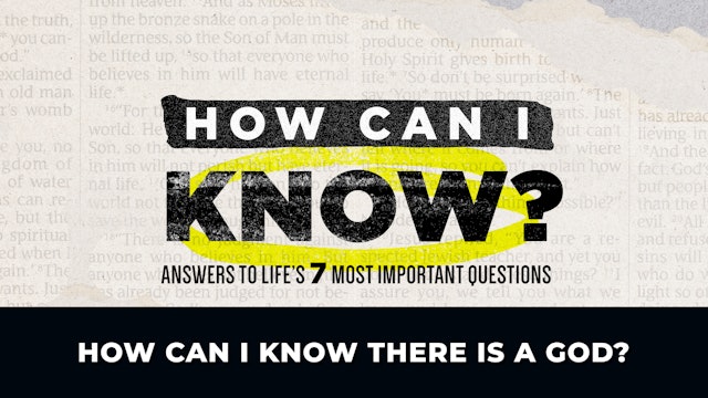 September 15, 2024 - How Can I Know There Is A God - Part 1