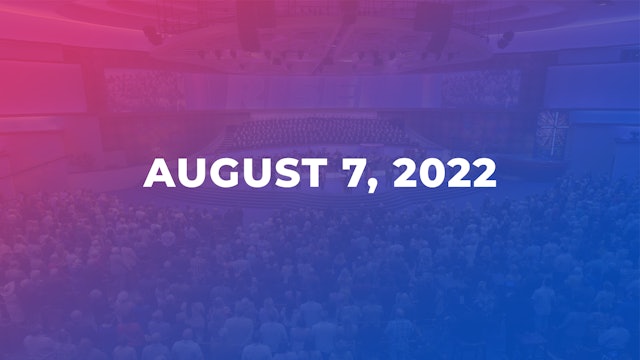 August 7, 2022  - Pulpit Guest: Dr. Tom Mullins