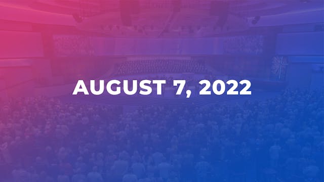 August 7, 2022  - Pulpit Guest: Dr. T...