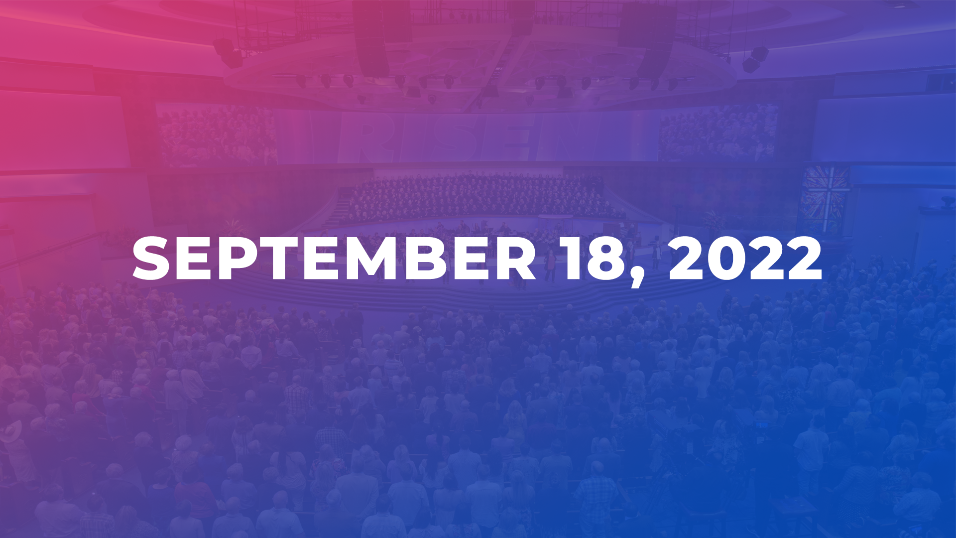 September 18, 2022 - What Every Christian Should Know About The Church