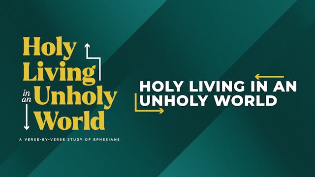Holy Living In An Unholy World