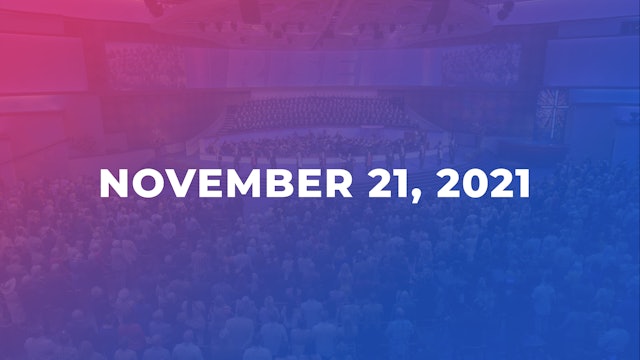 November 21, 2021 11am Worship Service