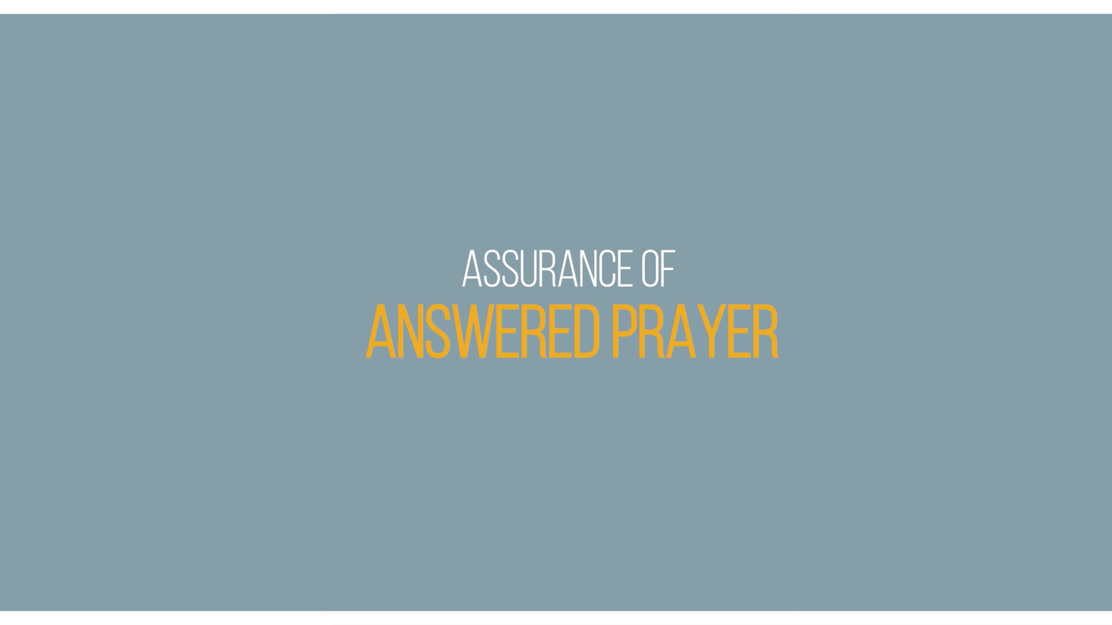 Ep 3 - Assurance of Answered Prayer - Lessons on Assurance