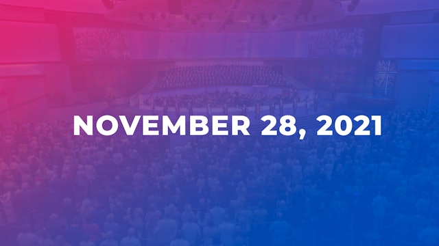 November 28, 2021 11am Worship Service - Pulpit Guest: Ben Lovvorn