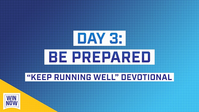 Keep Running Well | Day 3: Be Prepared
