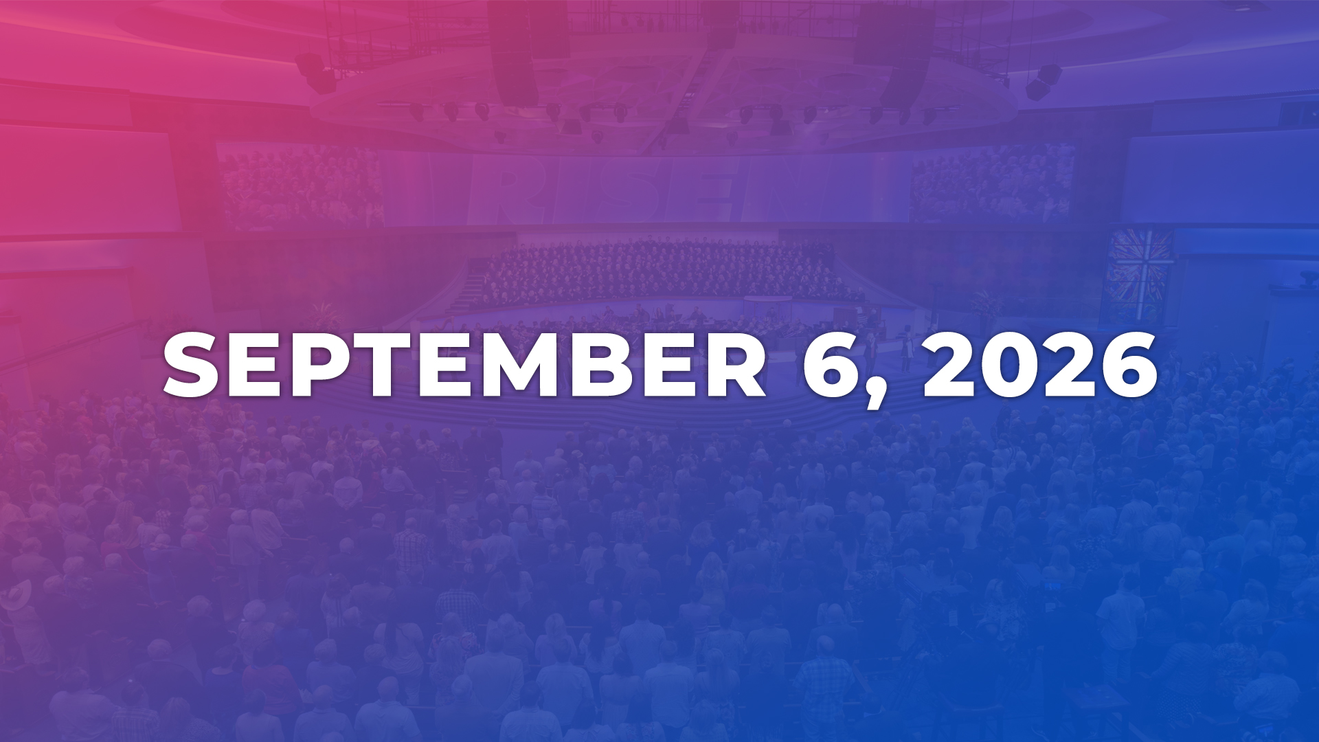 September 6, 2026  - Forever… / Observance Of The Lord’s Supper