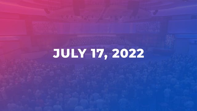 July 17, 2022 - What Every Christian ...