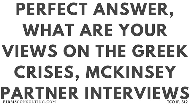S12 Perfect Audio Answer, Felix Session 12, What are your views on the Greek crises, McKinsey Partner Interviews