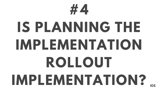4 1.4 IOS Is planning the implementation rollout implementation?