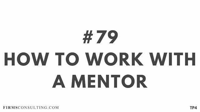 79 BAR 19.7 How to work with a mentor