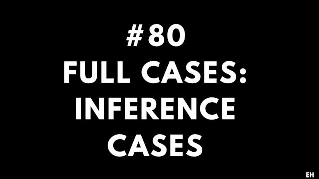 80 15 2 7 EH Full cases. Inference