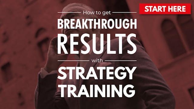 How To Get Breakthrough Results with StrategyTraining