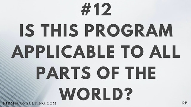 12 RP Is this program applicable to all parts of the world?