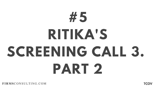 5 TCO V Ritika's Screening call #3. P...