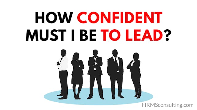 FSS How confident must I be to lead t...