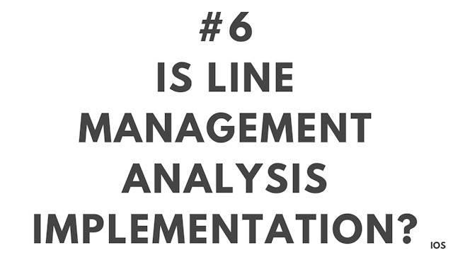 6 1.6 IOS Is line management analysis implementation?