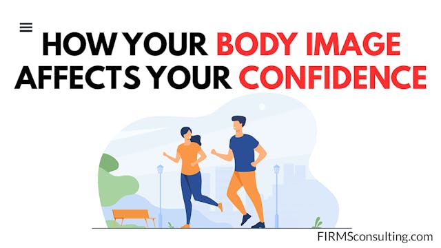 FSS Your Body Image Impacts Your Conf...