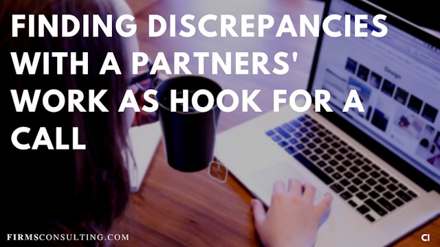 328 FCI Finding discrepancies with a partners' work as hook for a call